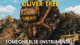 Oliver Tree - Someone Else (Instrumental)