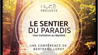 CONFERENCE LE SENTIER (4/5) // Bertrand LEROY - Centre HUMA