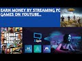 How to stream computer games on  youtube