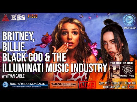 Britney, Black Goo & The Illuminati Music Industry with Ryan Gable