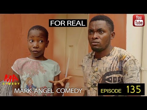 Mark Angel Comedy Episode 135 FOR REAL mp4