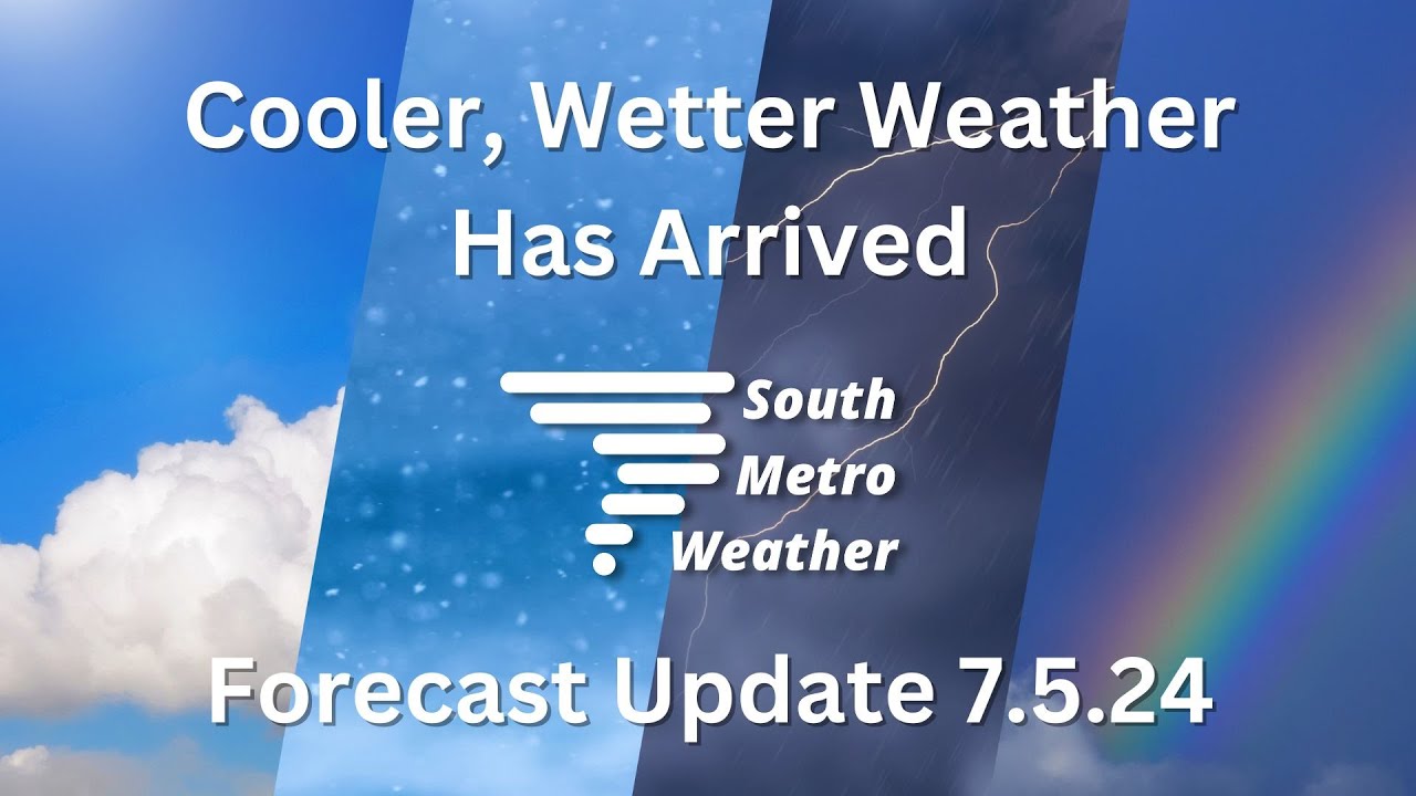 Cooler, Wetter Weather Has Arrived | Forecast Update 7.5.24