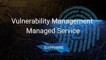 Vulnerability Management Managed Service | Sapphire Cyber Security