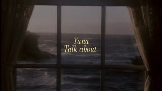 Yana - Talk About (lyrics)@YanaTed #lyricvideo