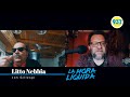 Litto Nebbia con Gillespi en La Hora Líquida | 93.7 Nacional Rock