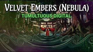 Tumultuous Digital - Velvet Embers (Nebula Project) | Official Lyric Video