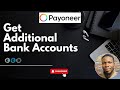 How I got Extra Payoneer Dollar, Euro and Pound Receiving Accounts
