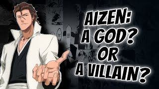 Is Aizen Truly A Villain Or A God? Bleach Anime Aniime Alley