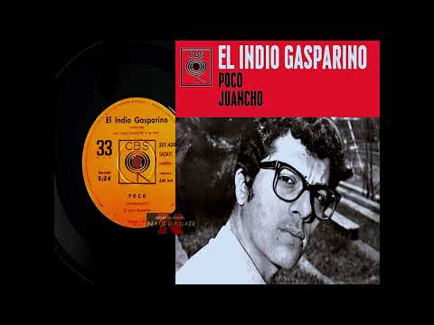 EL INDIO GASPARINO - POCO (Mejorado)