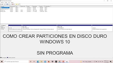 Como crear particiones en disco duro Windows 10, Sin Programas