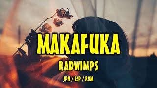 RADWIMPS - MAKAFUKA [歌詞付き] [Sub Español] [Romaji]