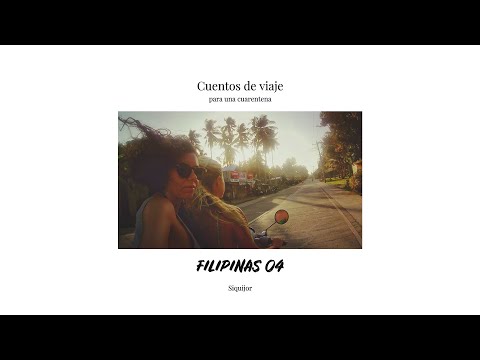 Cuentos de viaje para una cuarentena: Filipinas 04