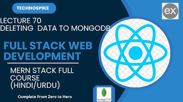 Lecture 70 | Mastering Full Stack Web Development: Deleting Data in MongoDB from Node.js | 2025