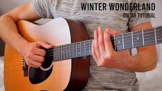 Miniatura de vídeo de "Winter Wonderland EASY Guitar Tutorial With Chords / Lyrics"