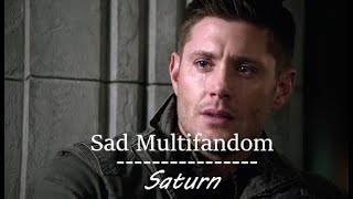 »Sad Multifandom || Saturn