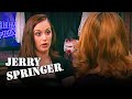 He's Tapping Both Of You! | Jerry Springer