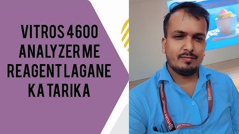 Vitros 4600 Analyzer me Reagent Lagane ka Tarika