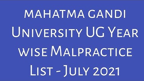 mahatma gandi University UG Year wise Malpractice List - July 2021|MGU degree year wise Malpractice