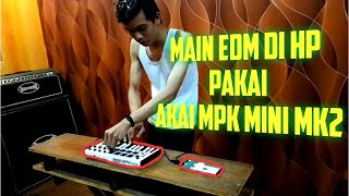 UNBOXING & REVIEW AKAI MPK MINI MK2, MAIN EDM DI HP GAMPANG!!!!!!