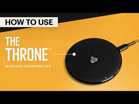 How To Use The Throne™ Wireless Charging Pad