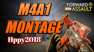 Forward Assault : M4A1 Epic Montage!