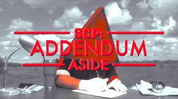 SCP: Addendum Aside | Season 3 Opening Credits