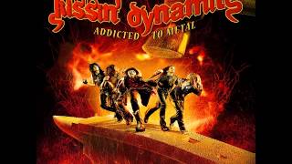 Kissin&#39; Dynamite - Addicted To Metal