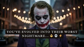 YOU'VE EVOLVED INTO THEIR WORST NIGHTMARE... AND YOU DON'T EVEN KNOW IT - JOKER SPEECH (POWERFUL)