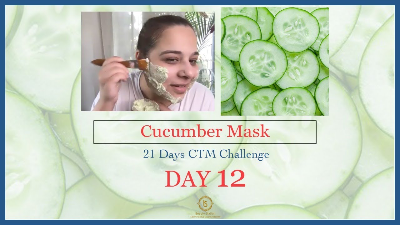 DAY 12 OF 21 DAYS CTM CHALLENGE HOMEMADE CUCUMBER MASK ANTI