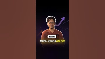 Understand Market Breadth Analysis in 55 seconds!