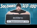 THE KING! Soldano SLO-100 (2020 Model)