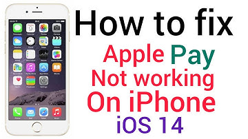 How to fix Apple Pay not working on iphone X,XS,XS Max,8,7,6 in ios 14