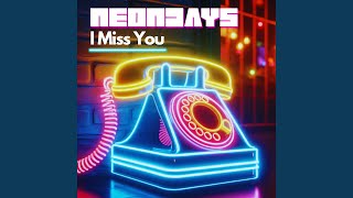 I Miss You