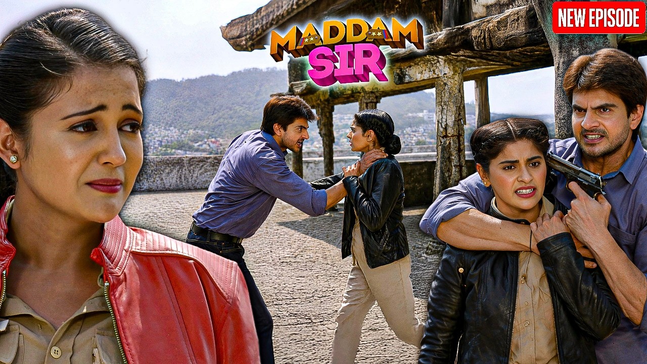 Maddam Sir को प्यार में मिला धोखा, जिस पर भरोसा किया वही आतंकवादी निकला || Maddam Sir || New Episode