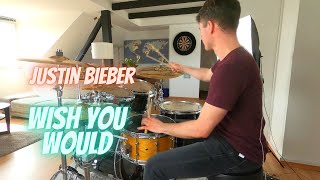 Justin Bieber - Wish You Would (Drum Cover) - Felix Wiesenthal