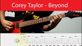 Corey Taylor - Beyond Guitar Cover With Tabs(Eb Standard)