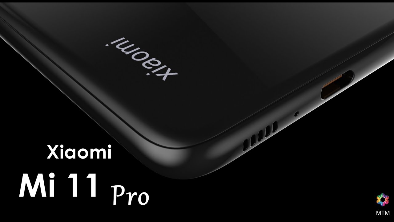 Xiaomi Mi 11 Pro First Look, Price, Launch Date, Camera, Specs, 5G, Features, Specs, Trailer, Leaks