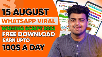 15 August WhatsApp Viral Wishing Script🔥Independence Day Script 2022 Blogger & WP | EARN 1000$+