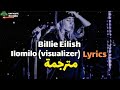 Billie Eilish Ilomilo Visualizer Lyrics مترجمة عربي 