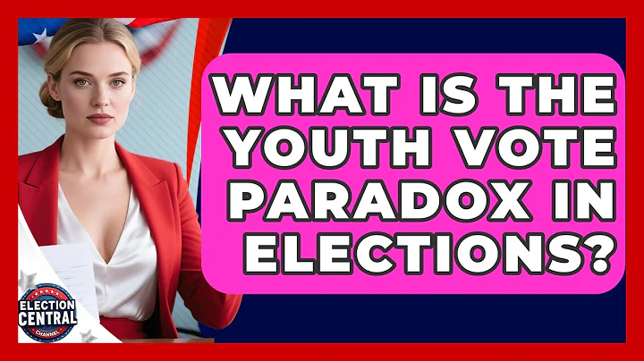 What Is The Youth Vote Paradox In Elections? | Election Central Channel News