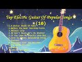 Romantic guitar 10 classic melody for happy mood  top electric guitar of popular songs