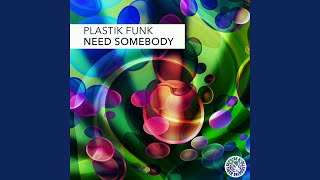 Смотреть клип Need Somebody (Radio Edit)