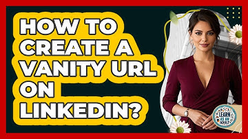 How To Create a Vanity URL on LinkedIn?