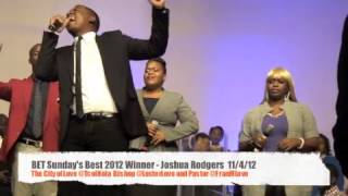 I NEED THEE - Joshua Rodgers -LIVE - (BET Sunday's Best Winner) chords