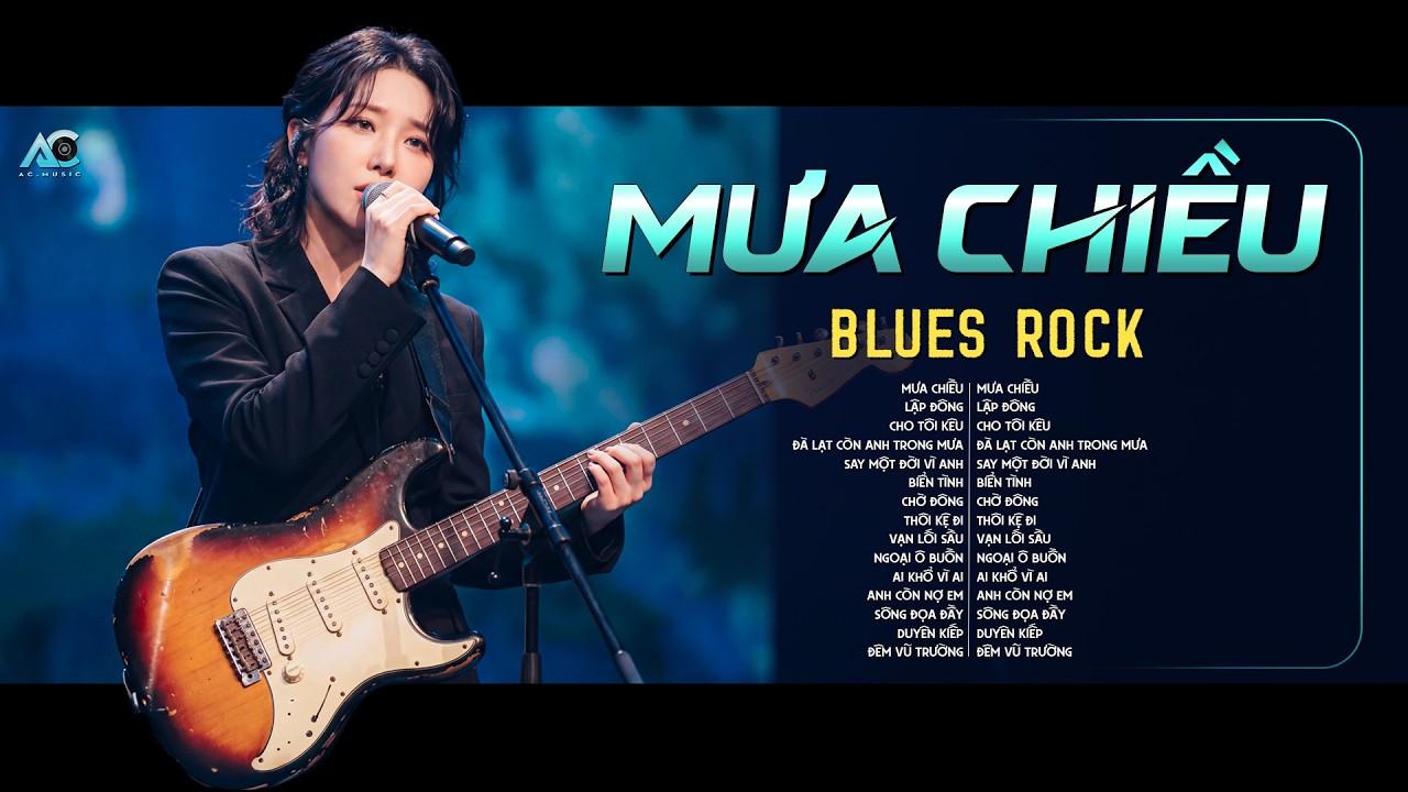 MƯA CHIỀU | TUYỂN TẬP NHẠC BLUES ROCK HOT TIKTOK | LANG THANG TRÊN PHỐ DƯỚI CƠN MƯA CHIỀU...