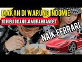 Makan di warung indomie seharga 10 ribu naik ferrari 