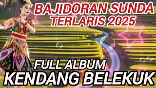 Bajidoran Sunda Terlaris 2025 Album Kendang Blekuk