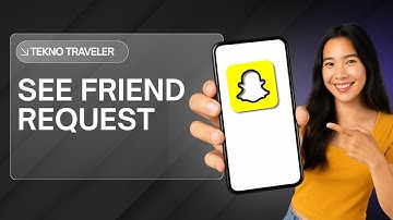 HOW TO SEE FRIEND REQUEST ON SNAPCHAT (HOW TO VIEW PENDING SNAPCHAT FRIEND REQUESTS)