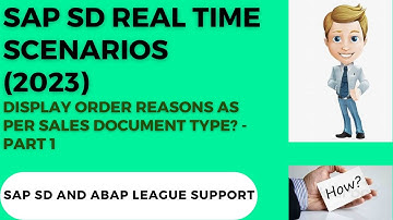 SAP SD Real Time Scenarios (2023) - display order reasons as per sales document type (PART1)