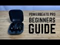 Beats powerbeats pro  complete beginners guide